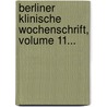 Berliner Klinische Wochenschrift, Volume 11... door Onbekend