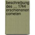 Beschreibung Des ... 1744 Erschienenen Cometen