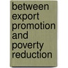 Between Export Promotion and Poverty Reduction by Petermann