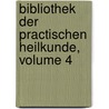 Bibliothek Der Practischen Heilkunde, Volume 4 by Christian Wilhelm Hufeland