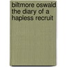 Biltmore Oswald The Diary of a Hapless Recruit by Thorne Smith