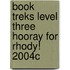 Book Treks Level Three Hooray for Rhody! 2004c