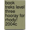 Book Treks Level Three Hooray for Rhody! 2004c door Marcia Vaughn