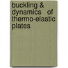 Buckling & Dynamics   of Thermo-elastic Plates door Wael Abdul-Majeed