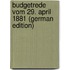 Budgetrede Vom 29. April 1881 (German Edition)