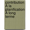 Contribution À La Planification À Long Terme by Theophile Simo