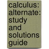 Calculus: Alternate: Study and Solutions Guide door Ron E. Larson