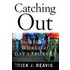 Catching Out: The Secret World of Day Laborers