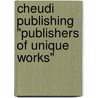 Cheudi Publishing "Publishers of Unique Works" door Henry O. Adkins