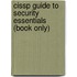 Cissp Guide to Security Essentials (Book Only)