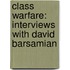 Class Warfare: Interviews with David Barsamian