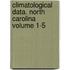 Climatological Data. North Carolina Volume 1-5