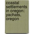 Coastal Settlements in Oregon: Yachats, Oregon