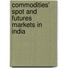 Commodities' Spot and Futures Markets in India door Anshuman Jaswal