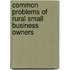 Common Problems of Rural Small Business Owners