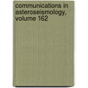 Communications in Asteroseismology, Volume 162 door M. Breger