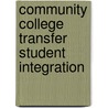 Community College Transfer Student Integration door Vaughn Toland