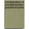 Complexation of Complementary Polyelectrolytes door Sarangthem Santinath Singh