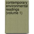 Contemporary Environmental Readings (Volume 1)