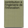 Contribution à l'ingénierie de l'innovation: by Evaristo Castro Espiritu