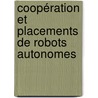Coopération et placements de robots autonomes door Yoann Dieudonné