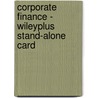 Corporate Finance - WileyPlus Stand-alone Card door Peter Moles