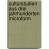 Culturstudien aus drei Jahrhunderten microform by Riehl