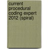 Current Procedural Coding Expert 2012 (Spiral) door Ingenix Ingenix