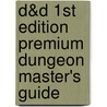 D&D 1st Edition Premium Dungeon Master's Guide by Wizards Of The Coast Rpg Team