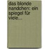 Das Blonde Nandchen: Ein Spiegel Für Viele...