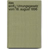 Das Einfï¿½Hrungsgesetz Vom 18. August 1896 door Alexander Niedner