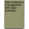 Data Analysis In Management With Spss Software door J.P. Verma