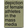 Depiction of Female Athletes in the Mass Media door David Katiambo