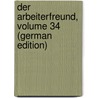 Der Arbeiterfreund, Volume 34 (German Edition) door Gneist Rudolph