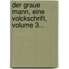 Der Graue Mann, Eine Volckschrift, Volume 3... by Johann Heinrich Jung