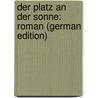 Der Platz an Der Sonne: Roman (German Edition) by Stratz Rudolph