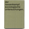 Der Rassenkampf. Sociologische Untersuchungen. door Ludwik Gumplowicz