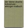Der kleine Drache Kokosnuss - Wikinger-Malbuch door Ingo Siegner