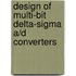 Design of Multi-bit Delta-sigma A/D Converters