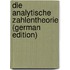 Die Analytische Zahlentheorie (German Edition)