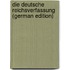 Die Deutsche Reichsverfassung (German Edition)