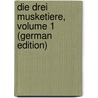 Die Drei Musketiere, Volume 1 (German Edition) door Fils Alexandre Dumas
