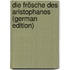 Die Frösche Des Aristophanes (German Edition)