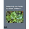 Die Gedichte Von Ossian, Dem Sohne Fingals (2) by James Macpherson
