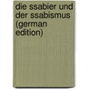 Die Ssabier Und Der Ssabismus (German Edition) door A. Chvol'Son Daniil