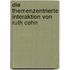 Die Themenzentrierte Interaktion von Ruth Cohn