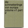 Die schmetterlinge von Europa Volume V1 part 2 door Ochsenheimer Ferdinand 1767-1822