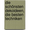 Die schönsten Dekoideen, die besten Techniken door Hella Henckel