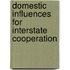 Domestic Influences for Interstate Cooperation