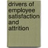 Drivers of Employee Satisfaction and Attrition